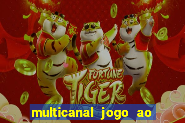 multicanal jogo ao vivo hd